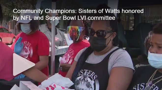 Community Champions: Sisters of Watts honored by NFL and Super Bowl LVI committee