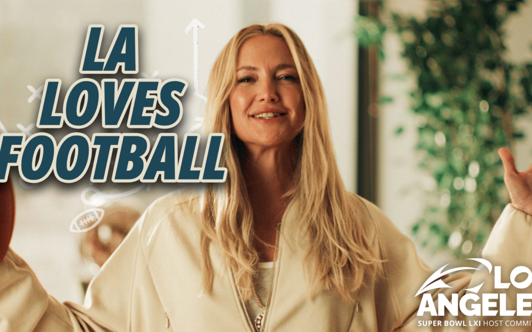 Los Angeles Super Bowl LXI Host Committee Launches  “LA Loves Football” Campaign Ahead Of Super Bowl LXI